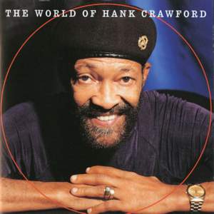 The World Of Hank Crawford
