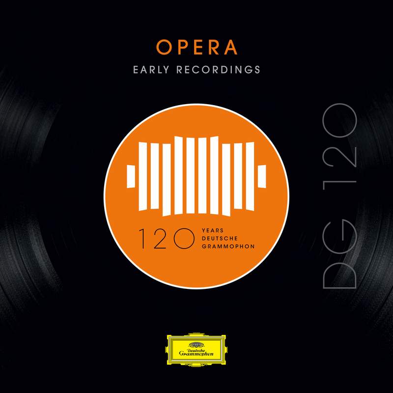 DG 120 – Orchestral: Early Recordings - Deutsche Grammophon 