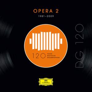 DG 120 – Opera 2 (1981-2009)