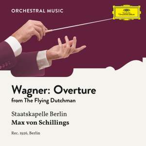 Wagner: The Flying Dutchman: Overture