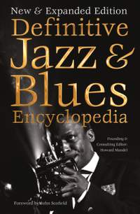 Jazz & Blues Encyclopedia: New & Expanded Edition