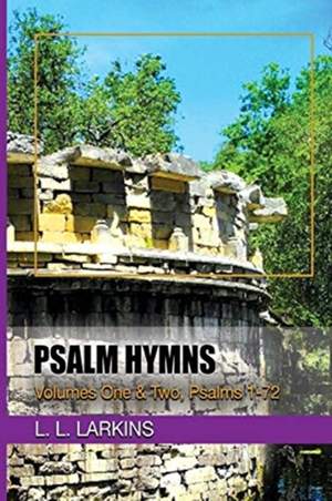 Psalm Hymns: Volumes One & Two, Psalms 1-72