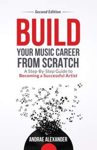 Build Your Music Career From Scratch