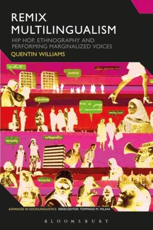 Remix Multilingualism: Hip Hop, Ethnography and Performing Marginalized Voices