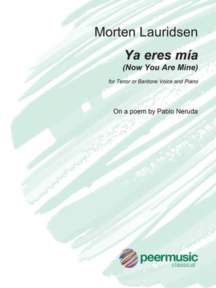 Morten Lauridsen: Ya Eres Mía
