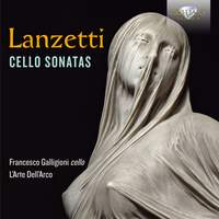 Lanzetti: Cello Sonatas