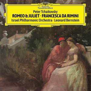 Tchaikovsky Romeo Juliet Francesca Da Rimini Dg Download Presto Classical
