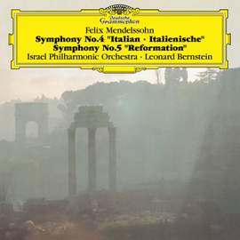 Mendelssohn: Symphonies No.4 'Italian' & No.5 'Reformation'