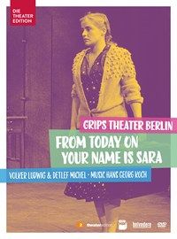 Volker Ludwig & Detlef Michel: From today on your name is Sara