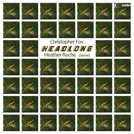 Christopher Fox: Headlong