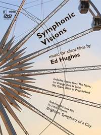 Ed Hughes: Symphonic Visions