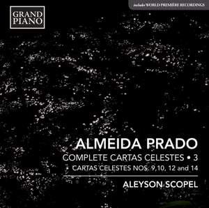 Almeida Prado: Cartas Celestes, Vol. 3