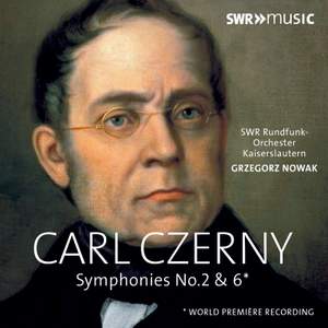 Carl Czerny: Symphonies Nos. 2 & 6