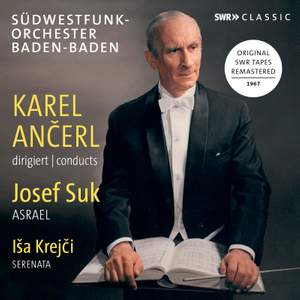 Karel Ančerl conducts Josef Suk Asrael & Isa Krejči Serenata