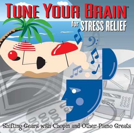 Tune Your Brain for Stress Relief