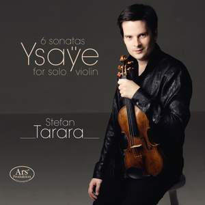 Ysaÿe: 6 Sonatas for Solo Violin, Op. 27