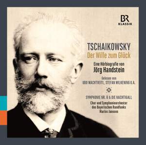 Tchaikovsky: Der Wille zum Glück