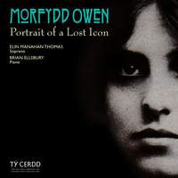 Morfydd Owen: Portrait of a Lost Icon