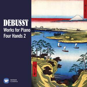 Debussy: Works for Piano Four Hands, Vol. 2