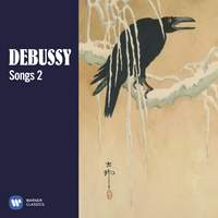 Debussy: Songs, Vol. 2