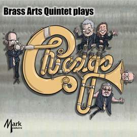 Brass Arts Quintet Plays Chicago