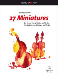 Speckert, George: 27 Miniatures for String Trio