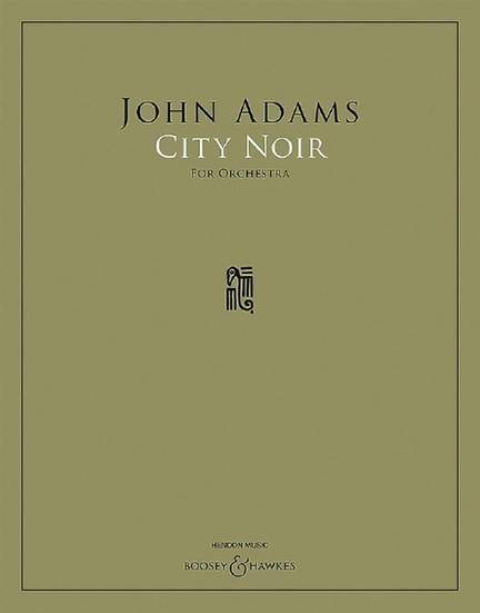 Adams, John: City Noir