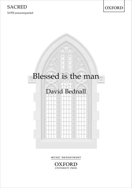 Bednall, David: Blessed is the man