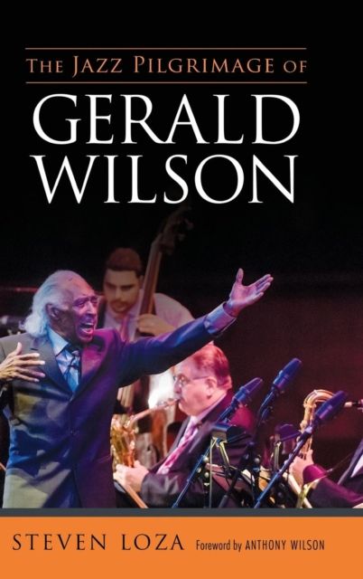 The Jazz Pilgrimage of Gerald Wilson