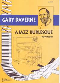 Gary Daverne: A Jazz Burlesque