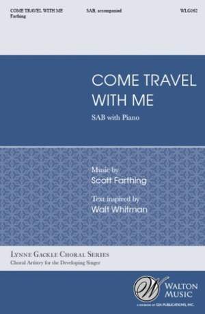 Scott Farthing: Come, Travel with Me