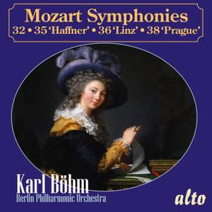Mozart: Symphonies 32, 35 ‘Haffner’, 36 ‘Linz’ & 38 ‘Prague’