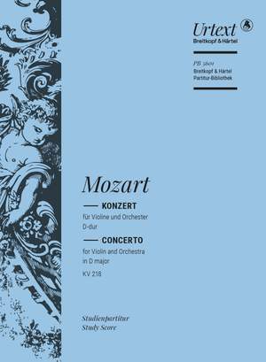 Mozart: Violin Concerto [No. 4] in D major K. 218