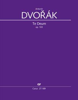 Antonín Dvorák: Te Deum