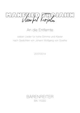 Trojahn, Manfred: An die Entfernte