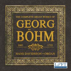 Böhm: The Complete Organ Works