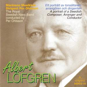 Albert Löfgren: A Portrait of a Swedish Composer, Arranger & Conductor