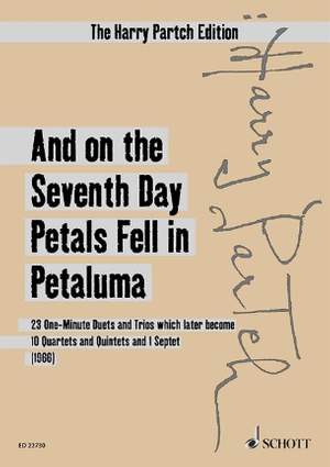 Partch, H: And on the Seventh Day Petals Fell in Petaluma (Version 1966)