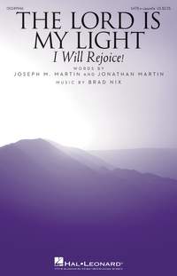 Joseph M. Martin_Jonathan Martin_Brad Nix: The Lord Is My Light