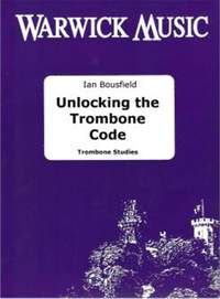 Ian Bousfield: Unlocking the Trombone Code