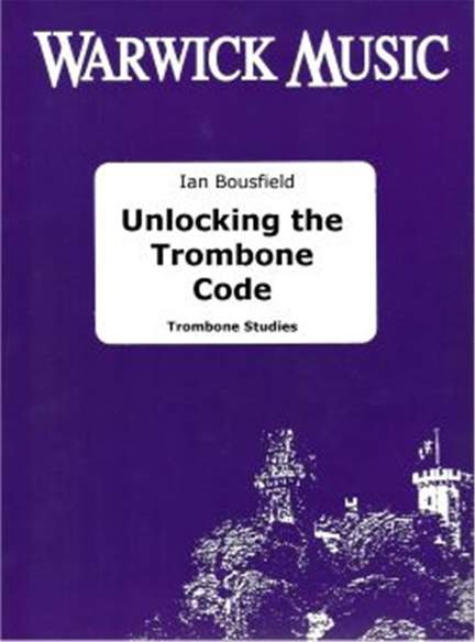 Ian Bousfield: Unlocking the Trombone Code