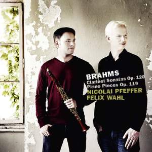 Brahms: Clarinet Sonatas, Op. 120 & Piano Pieces, Op. 119