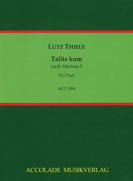 Lutz Thiele: Talita Kum