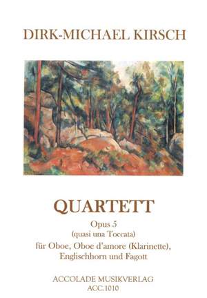 Dirk-Michael Kirsch: Quartett Op. 5