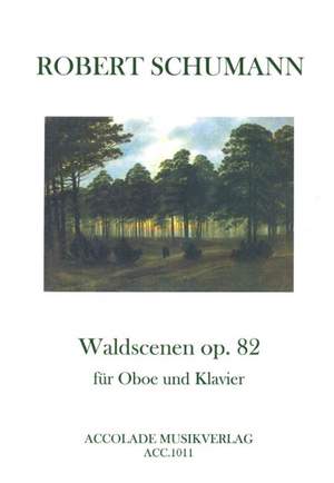 Robert Schumann: Waldscenen Op. 82