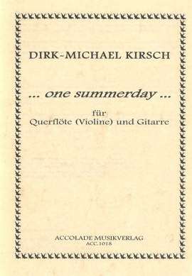 Dirk-Michael Kirsch: One Summerday