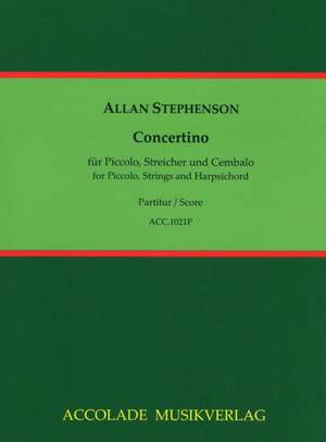 Allan Stephenson: Concertino Für Piccolo, Streicher und Cembalo