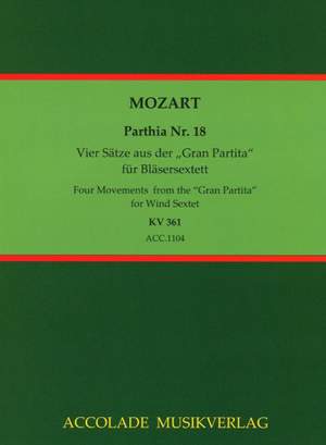 Wolfgang Amadeus Mozart: 4 Sätze Aus Der Gran Partita Kv 361