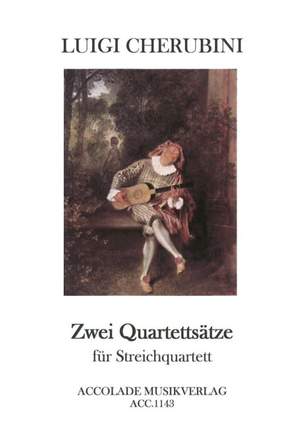 Luigi Cherubini: 2 Quartettsätze
