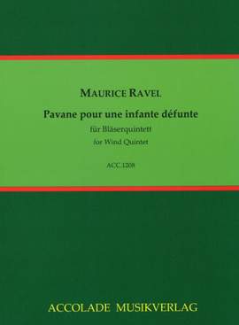Maurice Ravel: Pavane Pour Une Infante Defunte